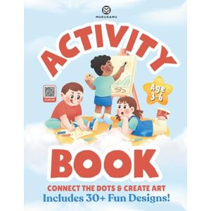 BOOKS, MUDUGAMU Connect the Dots & Create Art Kids Activity Book: Includes 30+ Fun Designs For learning and coloring BOOKS, MUDUGAMU Connect the Dots & Create Art Kids Activity Book: Includes 30+ Fun Designs For learning and coloring
