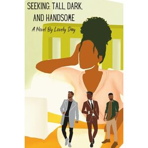 Day, Lovely Seeking: Tall, Dark, And Handsome Day, Lovely Seeking: Tall, Dark, And Handsome