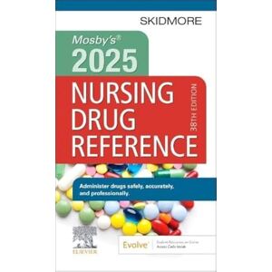 Roth Mosby's 2025 Nursing Drug Reference (Skidmore Nursing Drug Reference) Roth Mosby's 2025 Nursing Drug Reference (Skidmore Nursing Drug Reference)