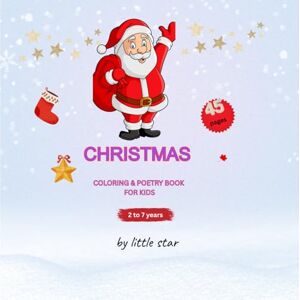 Creative Labs Christmas Magic: Coloring & Poetry Fun for Kids age 2 -7 years: Subtitle: A Festive Holiday Coloring & Rhyming Adventure for Children Ages 2 to 7 Creative Labs Christmas Magic: Coloring & Poetry Fun for Kids age 2 -7 years: Subtitle: A Festive Holiday Coloring & Rhyming Adventure for Children Ages 2 to 7