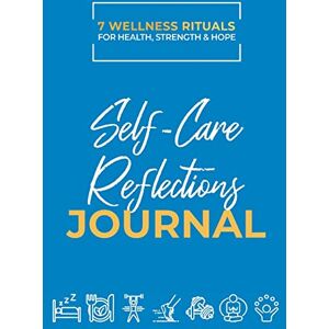Chapin, Dr Dwight Take Good Care: Self-Care Reflections Journal (7 Wellness Rituals) Chapin, Dr Dwight Take Good Care: Self-Care Reflections Journal (7 Wellness Rituals)