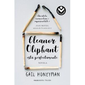 Honeyman, Gail Eleanor Oliphant Está Perfectamente / Eleanor Oliphant Is Completely Fine (Best Seller Ficción) Honeyman, Gail Eleanor Oliphant Está Perfectamente / Eleanor Oliphant Is Completely Fine (Best Seller Ficción)