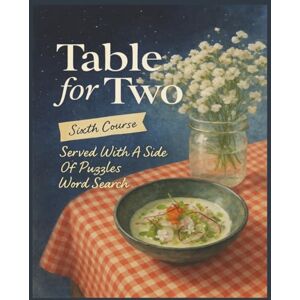 Creations, InkxCity Presenting Huge Word Search Books for Adults Table For Two Edition Sixth Course 5000 Recipes: Full Page Word Puzzle Large Print Word Find For Easy ... A Side Of Puzzles 10 Book Word Search Series) Creations, InkxCity Presenting Huge Word Search Books for Adults Table For Two Edition Sixth Course 5000 Recipes: Full Page Word Puzzle Large Print Word Find For Easy ... A Side Of Puzzles 10 Book Word Search Series)