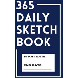 Writer, Ready Sketch Per Day Book: 365 Pages Sketch Book for Drawing, Writing, Painting, Sketching or Doodling, 5x8 Writer, Ready Sketch Per Day Book: 365 Pages Sketch Book for Drawing, Writing, Painting, Sketching or Doodling, 5x8