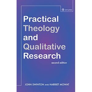 Swinton, John Practical Theology and Qualitative Research second edition Swinton, John Practical Theology and Qualitative Research second edition