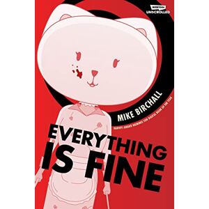 Birchall, Mike Everything Is Fine Volume One: A Webtoon Unscrolled Graphic Novel: 1 Birchall, Mike Everything Is Fine Volume One: A Webtoon Unscrolled Graphic Novel: 1
