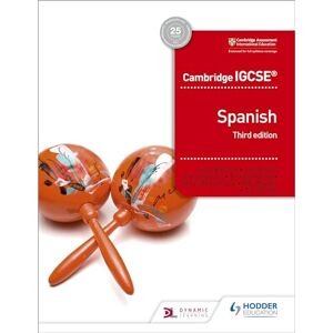 Barefoot, Simon Cambridge IGCSE™ Spanish Student Book Third Edition: Hodder Education Group Barefoot, Simon Cambridge IGCSE™ Spanish Student Book Third Edition: Hodder Education Group