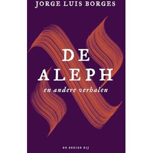 Borges, Jorge Luis De Aleph en andere verhalen Borges, Jorge Luis De Aleph en andere verhalen
