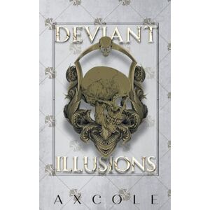 Cole, A.X. Deviant Illusions: 2 (The Memento Trilogy) Cole, A.X. Deviant Illusions: 2 (The Memento Trilogy)