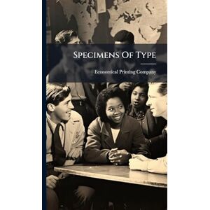 Company, Economical Printing Specimens Of Type Company, Economical Printing Specimens Of Type