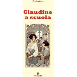 Colette Claudine a scuola Colette Claudine a scuola