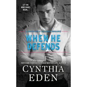 Eden, Cynthia When He Defends: 4 (Protector and Defender Romance) Eden, Cynthia When He Defends: 4 (Protector and Defender Romance)