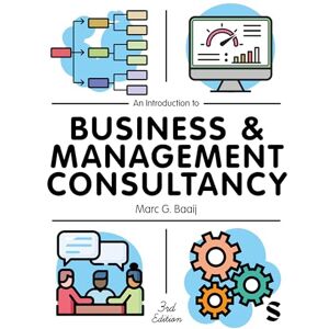 Baaij, Marc G. An Introduction to Business & Management Consultancy Baaij, Marc G. An Introduction to Business & Management Consultancy