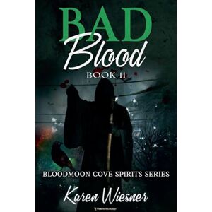 Wiesner, Karen Bad Blood: 11 (Bloodmoon Cove Spirits) Wiesner, Karen Bad Blood: 11 (Bloodmoon Cove Spirits)