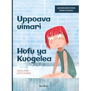 Pere, Tuula Uppoava uimari / Hofu ya Kuogelea: Bilingual Finnish-Swahili Edition of Scared to Swim Pere, Tuula Uppoava uimari / Hofu ya Kuogelea: Bilingual Finnish-Swahili Edition of Scared to Swim