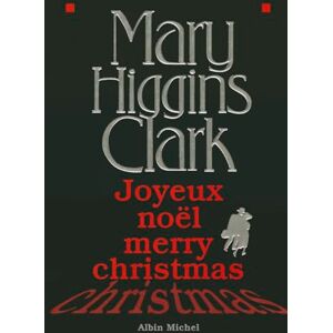 Higgins Clark, Mary Joyeux Noël, Merry Christmas Higgins Clark, Mary Joyeux Noël, Merry Christmas