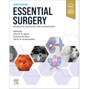 Essential Surgery: Problems, Diagnosis and Management Essential Surgery: Problems, Diagnosis and Management