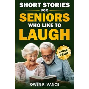 studio, orvian Short Stories for Seniors Who Like to Laugh: Uplifting and Funny Short Stories in Large Print – Feel-Good Tales to Inspire, Entertain, and Gift to Elderly Loved Ones: 1 (Easy Moments for Seniors) studio, orvian Short Stories for Seniors Who Like to Laugh: Uplifting and Funny Short Stories in Large Print – Feel-Good Tales to Inspire, Entertain, and Gift to Elderly Loved Ones: 1 (Easy Moments for Seniors)