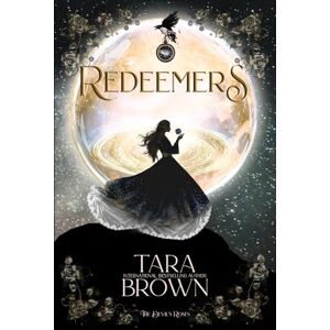 Brown, Tara Redeemers: A Dark Paranormal Fantasy: 7 (The Devil's Roses) Brown, Tara Redeemers: A Dark Paranormal Fantasy: 7 (The Devil's Roses)