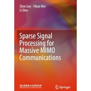 Gao, Zhen Sparse Signal Processing for Massive MIMO Communications Gao, Zhen Sparse Signal Processing for Massive MIMO Communications