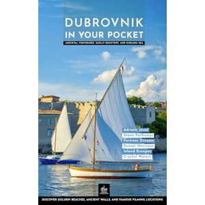 Just, Maximilian Dubrovnik in Your Pocket (Urban Expedition Europe) Just, Maximilian Dubrovnik in Your Pocket (Urban Expedition Europe)