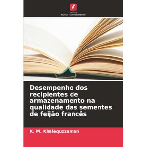 K&M Desempenho dos recipientes de armazenamento na qualidade das sementes de feijão francês K&M Desempenho dos recipientes de armazenamento na qualidade das sementes de feijão francês