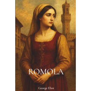 Eliot, George Romola Eliot, George Romola