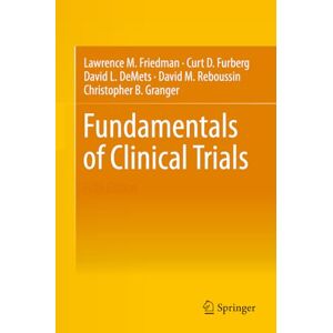 Friedman, Lawrence M. Fundamentals of Clinical Trials Friedman, Lawrence M. Fundamentals of Clinical Trials