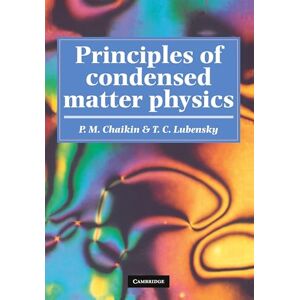 Chaikin, P. M. Principles of Condensed Matter Physics Chaikin, P. M. Principles of Condensed Matter Physics