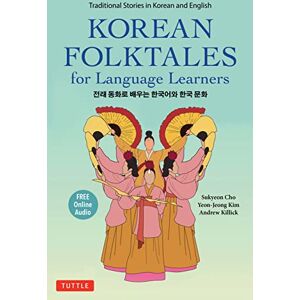 Cho, Sukyeon Korean Folktales for Language Learners: Traditional Stories in Korean and English (Free online Audio Recording): Traditional Stories in English and ... in English and Korean (Free Online Audio) Cho, Sukyeon Korean Folktales for Language Learners: Traditional Stories in Korean and English (Free online Audio Recording): Traditional Stories in English and ... in English and Korean (Free Online Audio)