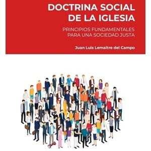 Campo, Juan Luis Lemaitre del Síntesis de Doctrina Social de la Iglesia Campo, Juan Luis Lemaitre del Síntesis de Doctrina Social de la Iglesia