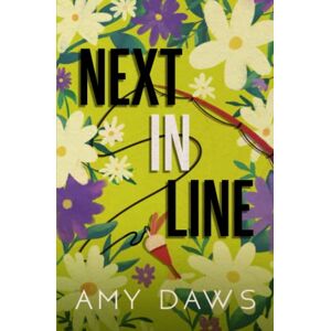 Daws, Amy Next In Line: Alternate Cover: 2 (Wait With Me Series Alternate Covers) Daws, Amy Next In Line: Alternate Cover: 2 (Wait With Me Series Alternate Covers)