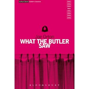 Joe Orton What the Butler Saw (Modern Classics) Joe Orton What the Butler Saw (Modern Classics)