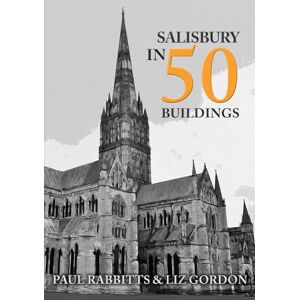 Rabbitts, Paul Salisbury in 50 Buildings Rabbitts, Paul Salisbury in 50 Buildings