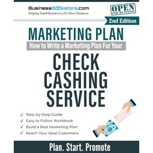 Blake, Terry Allan How to Write a Marketing Plan for Your Check Cashing Service Blake, Terry Allan How to Write a Marketing Plan for Your Check Cashing Service