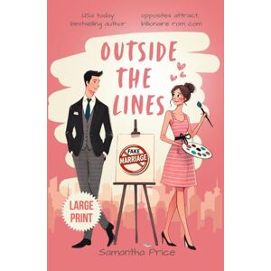 Price, Samantha Outside the Lines LARGE PRINT (Drawn to Him: A Billionaire Rom Com Trilogy Large Print Editions) Price, Samantha Outside the Lines LARGE PRINT (Drawn to Him: A Billionaire Rom Com Trilogy Large Print Editions)