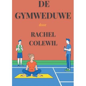 Colewil, Rachel De Gymweduwe Colewil, Rachel De Gymweduwe