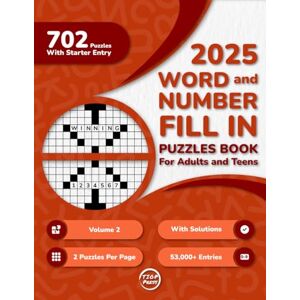 Press, TIOP 2025 Word And Number Fill In Puzzles Book for Adults and Teens: 700+ Large Print Word And Number Fill-Ins Puzzles With Starter Word or Number and ... Page, Volume 2) (700 Fill-Ins Extravaganza) Press, TIOP 2025 Word And Number Fill In Puzzles Book for Adults and Teens: 700+ Large Print Word And Number Fill-Ins Puzzles With Starter Word or Number and ... Page, Volume 2) (700 Fill-Ins Extravaganza)
