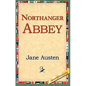 Austen, Jane Northanger Abbey Austen, Jane Northanger Abbey
