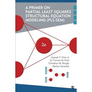 Hair Jr., Dr. Joe A Primer on Partial Least Squares Structural Equation Modeling (PLS-SEM) Hair Jr., Dr. Joe A Primer on Partial Least Squares Structural Equation Modeling (PLS-SEM)
