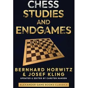 Horwitz, Bernhard Chess Studies and Endgames (Alexander Game Books Classics) Horwitz, Bernhard Chess Studies and Endgames (Alexander Game Books Classics)