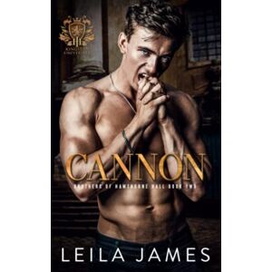 James, Leila Cannon: Dark College Bully Romance (Brothers of Hawthorne Hall) James, Leila Cannon: Dark College Bully Romance (Brothers of Hawthorne Hall)