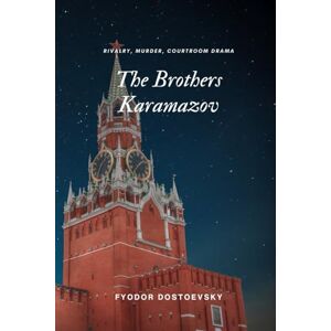 Dostoevsky, Fyodor The Brothers Karamazov: Epic Russian literary classic involving rivalry and murder Dostoevsky, Fyodor The Brothers Karamazov: Epic Russian literary classic involving rivalry and murder