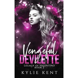 Kent, Kylie Vengeful Devilette (Legacy of Valentino) Kent, Kylie Vengeful Devilette (Legacy of Valentino)
