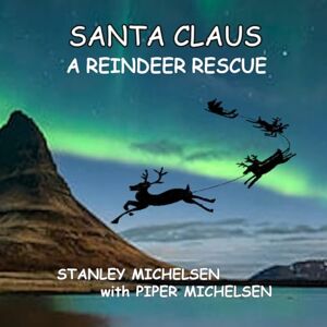 Stanley Santa Claus...A Reindeer Rescue Stanley Santa Claus...A Reindeer Rescue