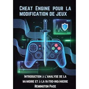 Remington Motor de trucos para la modificación de juegos: Introducción al análisis de memoria y la ingeniería inversa Remington Motor de trucos para la modificación de juegos: Introducción al análisis de memoria y la ingeniería inversa