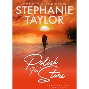 Taylor Polish the Stars: Christmas Key Book Seven Taylor Polish the Stars: Christmas Key Book Seven