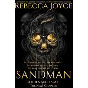Joyce, Rebecca Sandman: Golden Skulls M.C. Joyce, Rebecca Sandman: Golden Skulls M.C.