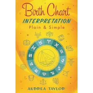 Taylor Birth Chart Interpretation Plain & Simple Taylor Birth Chart Interpretation Plain & Simple