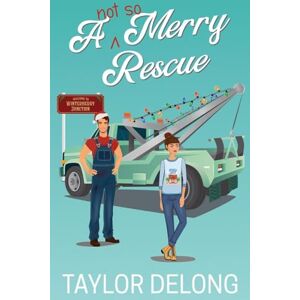Taylor A Not So Merry Rescue Taylor A Not So Merry Rescue